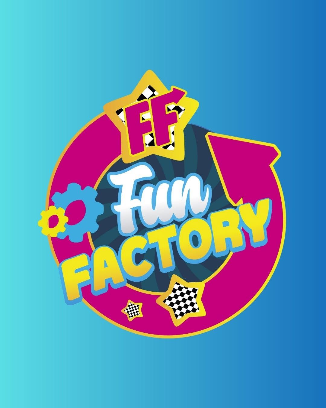 
    
        FUN FACTORY
    
    